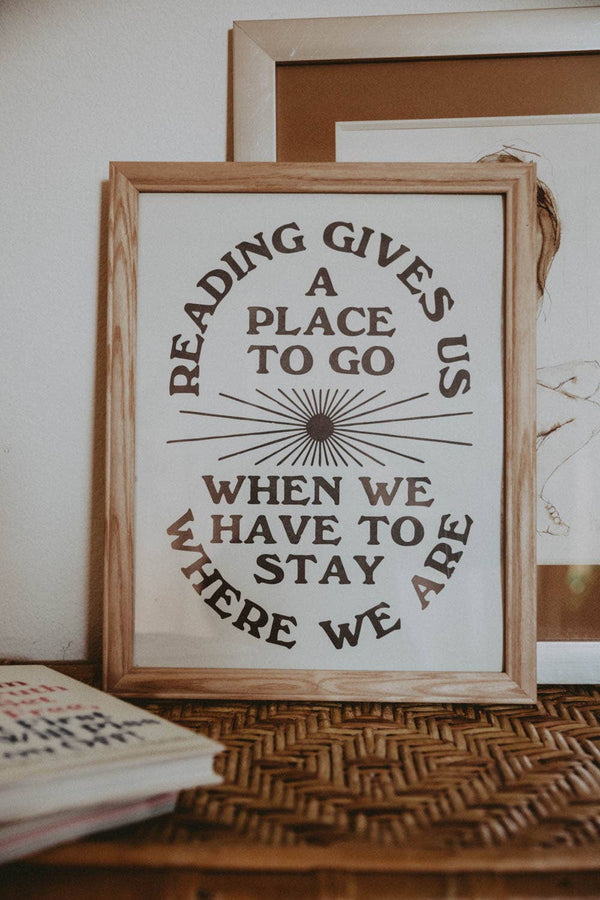 Letterpress: Reading Gives Us a Place to Go