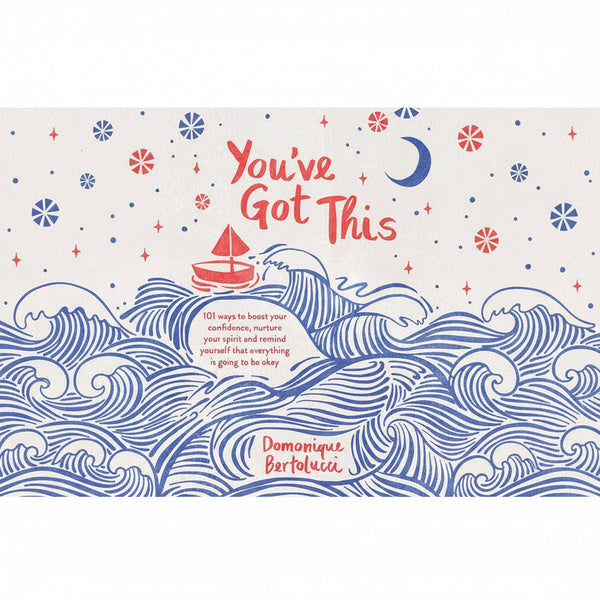 You've Got This