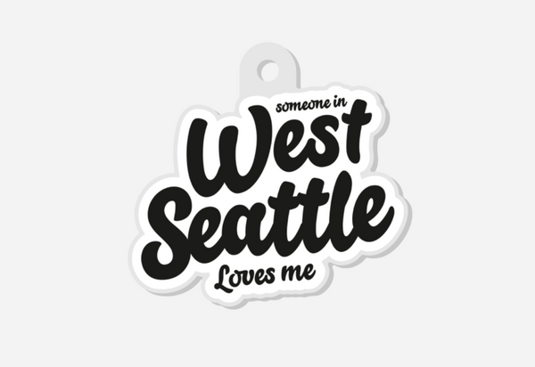 Someone in West Seattle Loves Me Keychain
